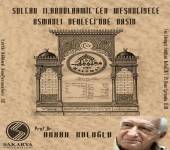 Tarih Bölümü Konferansları - 32 [Sultan II. Abdülhamit'ten Meşrutiyete Osmanlı Devleti'nde Basın]