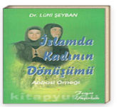 İslamda Kadının Dönüşümü