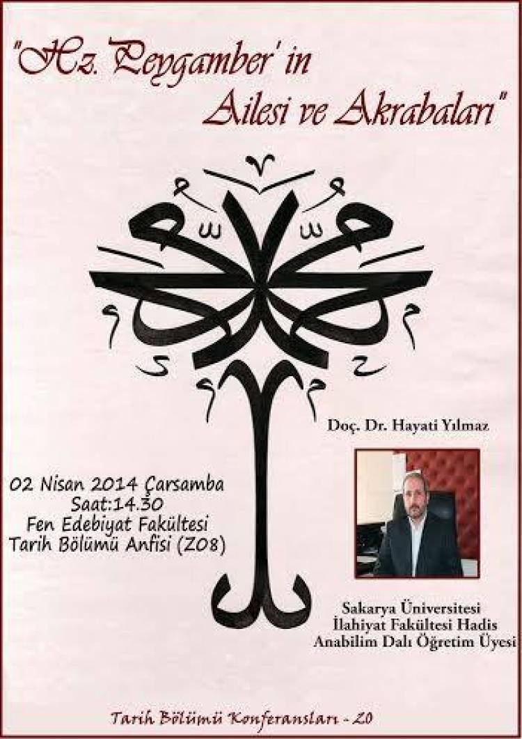 Tarih Bölümü Konferansları - 20 [Hz. Peygamber'in Ailesi ve Akrabaları]