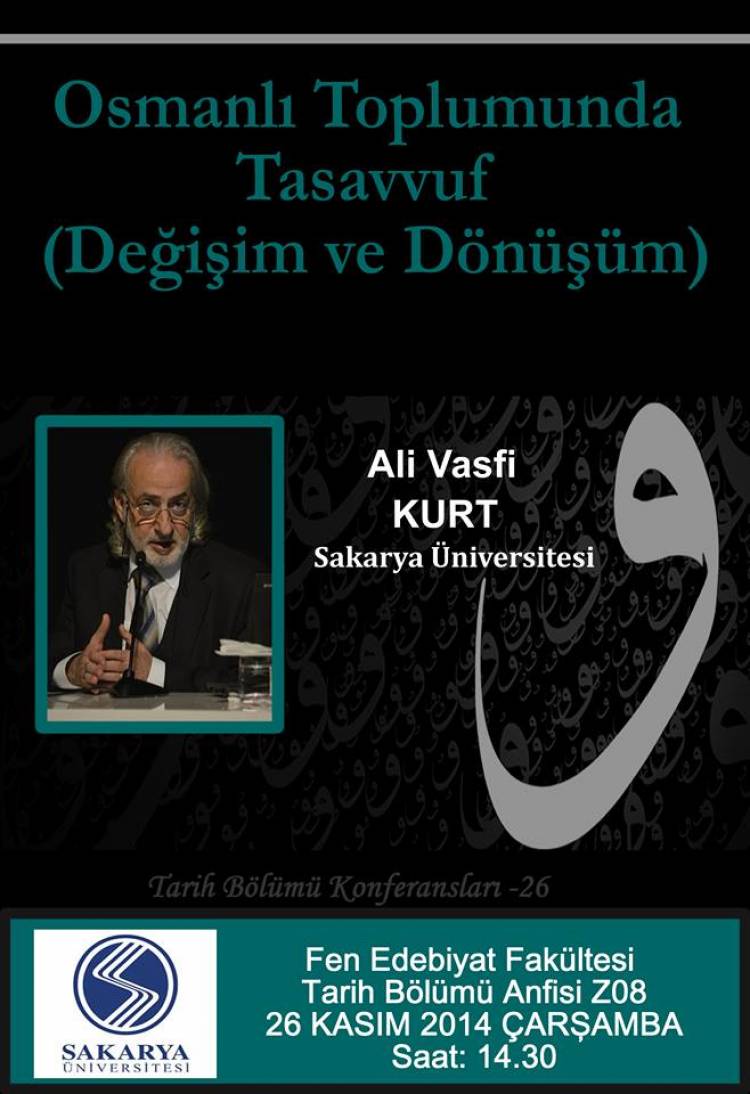 Tarih Bölümü Konferansları - 26 [Osmanlı Toplumunda Tasavvuf (Değişim ve Dönüşüm)]