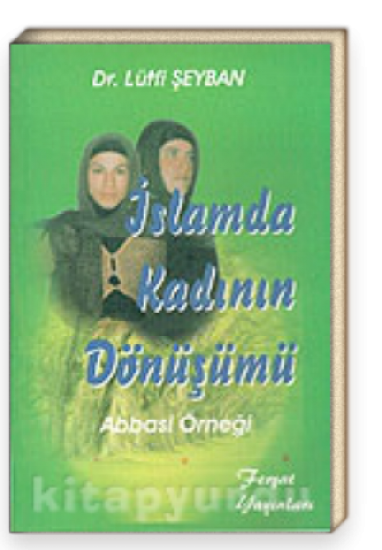 İslamda Kadının Dönüşümü